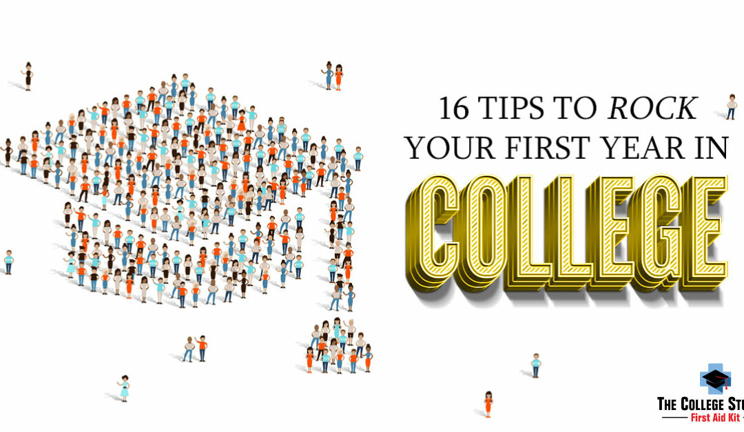 16 Tips to Rock Your First Year in College